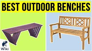 10 Best Outdoor Benches 2020