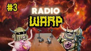 Radio Warp #3 : LA ROADMAP DE SES MORTS  !