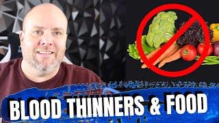 I Have To Avoid These Foods on Blood Thinners