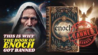 The Book of Enoch Banned from The Bible |The Shocking Truth About the Banned Book of Enoch |Enoch