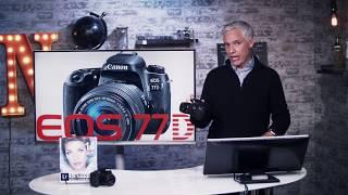 Canon 77D Tutorial + Lens/Flash Recommendations