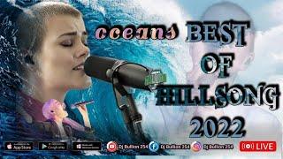 2022 Best Of HIllsong United - Playlist HIllsong Praise and Worship Dj Bullion 254