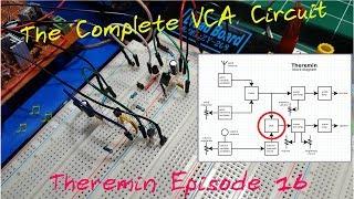 Theremin Episode 16: The Complete VCA