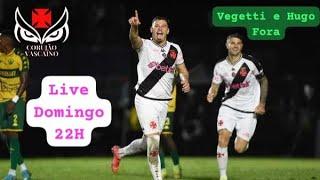 Live Corujão Vascaíno - Domingo 22 H