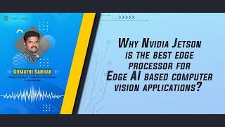 Why Nvidia Jetson is the best edge processor for Edge AI based CV applications? | VisAI Labs