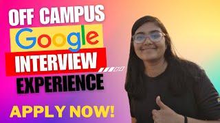 Offcampus Google Interview Experience 2023 | Tips and Resources | Applications Open