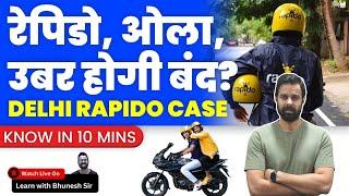 Delhi bans OLA Uber and Rapido Bike Service | Rapido case Delhi | Bhunesh Sir |