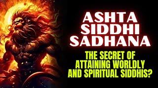 Ashta Siddhi Sadhana: What Is Ashta Siddhi | How To Get Ashta Siddhi | 8 Siddhis #siddhi