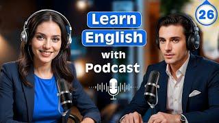 Call in Sick | Learn English quickly with podcast | Episode 26