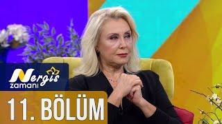 Nergis Zamanı 11. Bölüm