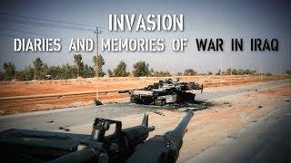 Invasion: Diaries and Memories of War In Iraq