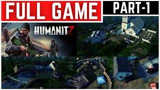 HumanitZ Full Gameplay Walkthrough Part - 1