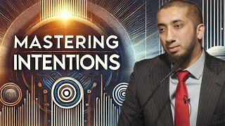 Mastering Intension for a Rewarding Life Here and Hereafter | Nouman Ali Khan