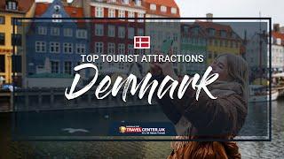 Tourist Attractions Denmark | Where to go in Denmark