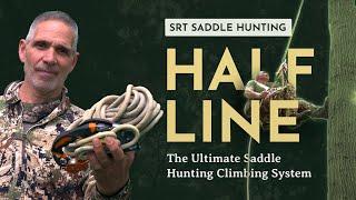 The Ultimate SRT Saddle Hunting Setup - The Halfline Climbing System - Updated for 2024