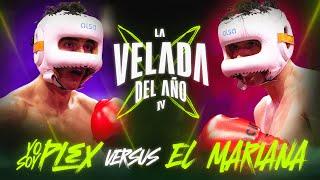 YOSOYPLEX VS EL MARIANA | LA VELADA DEL AÑO IV