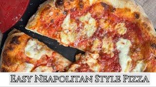 How to make Easy Neapolitan Style Pizza at home!