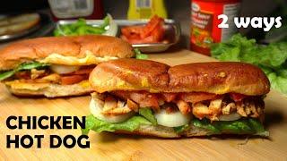 Chicken Hot Dog Recipe | Chicken Recipe - 2 way | Hot Dog Recipe | चिकन हॉट डॉग बनाने का आसान तरीका