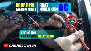 Cara mengatasi Mobil yang Drop Rpm saat Nyalakan Ac Dengan Delay Relay