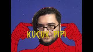 K Ü Ç Ü K P İ P İ