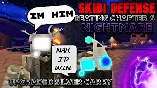 Beating CHAPTER 5 NIGHTMARE Using Upgraded Silver Camera! (also with uttvm) --Skibi Defense--