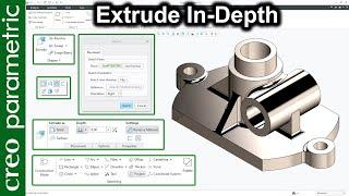 Extrude in-depth in Creo Parametric (All the options explained)