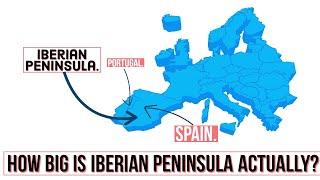 Iberian Peninsula - How Big Is The Iberian Peninsula Actually?