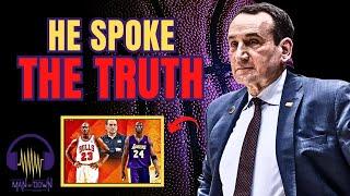 Coach K explains why there are NO MORE PLAYERS like Kobe & Jordan