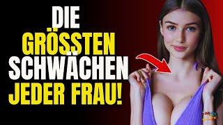 10 SCHWÄCHEN JEDER FRAU 99 % DER MÄNNER WISSEN ES NICHT (PSYCHOLOGISCHE FAKTEN)