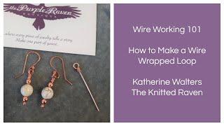 How To Make A Wire Wrapped Loop