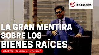 Bienes Raíces: La Gran Mentira Que Nos Han Contado