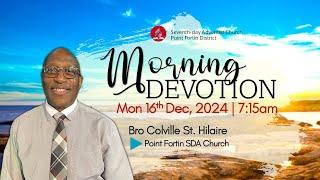 Monday Morning Devotion || 16th December 2024 || 7:15am