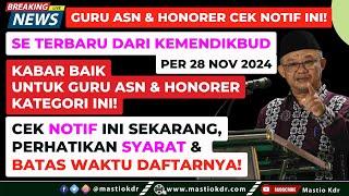 Surat Edaran Kemdikbud 28 Nov 2024! Segera Cek Notif Ini, Kabar Penting Bagi Guru ASN & Honorer!