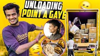 Finally Unloading Point Per Pahunch Gaye || Up Ka Khana khae - Rohit Vlogs