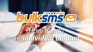 BulkSMS Text Messenger - How to add an individual contact