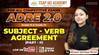 SUBJECT-VERB AGREEMENT (PART 2) | ADRE 2.0 | CSAP IAS ACADEMY