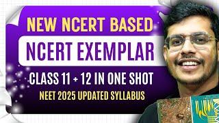 Complete Biology NCERT Exemplar in One Shot | Class11 + Class 12 | NEET 2025 | NEET 2025 Syllabus