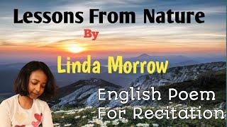 Lessons From Nature By Linda Morrow//Easy English Poem For Recitation