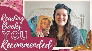 How Well Do You Know My Taste? | Reading Books You Recommended | Reading Vlog| Sick of Reading