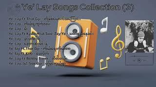 Ye Lay Songs Collection (3)