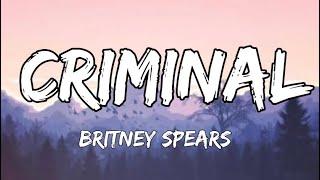 Britney Spears - Criminal - | Lyrics | Creative Vibes Music