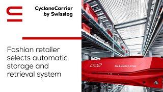 CycloneCarrier by Swisslog: Fashion retailer selects automatic storage and retrieval system (ASRS)