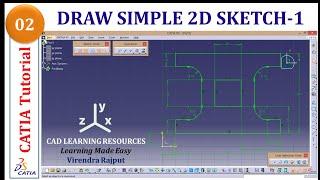 CATIA Tutorial 2: Draw Simple 2D Sketch