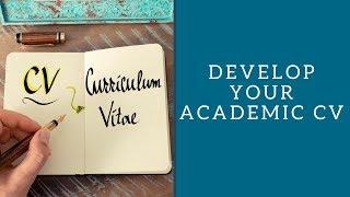 Develop Your Academic CV