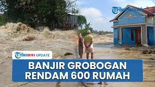 Banjir Bandang Grobogan, 600 Rumah Tergenang hingga Jalur KA Staiun Gubug Karangjati Turut Terendam