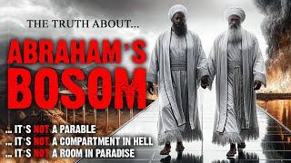 The Truth About Abraham's Bosom! - Israelite Teaching