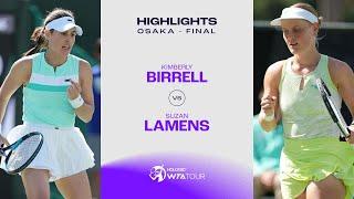 Kimberly Birrell vs. Suzan Lamens | 2024 Osaka Final | WTA Match Highlights