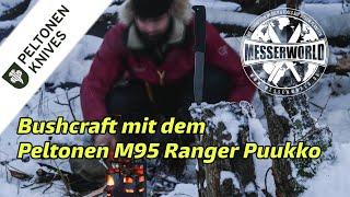 Messerworld goes Outdoor - Baut Peltonen die besten Bushcraftmesser?