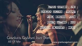 All of Me - John Legend Cover ( Gianluca Galvani Jazz 5tet ) Slow 12/8 Version International Music