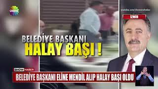 Belediye Başkanı halay başı